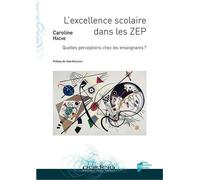 L'excellence scolaire dans les ZEP Quelles perceptions chez les enseignants ? - Caroline Hache - Presses Universitaires Rennes - broché - Essai