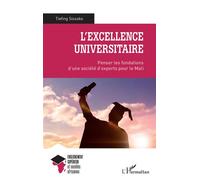 L'excellence universitaire – Penser les fondations d'une société d'experts pour le Mali