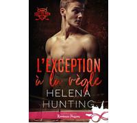 L'exception à la règle Tout ou rien, T3 - Helena Hunting - Collection Infinity - broché - Roman