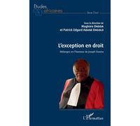 L'exception en droit Mélanges en l'honneur de Jospeh Owona - Magloire Ondoa - L'harmattan - broché - Etude