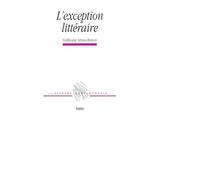 L'exception littéraire - Guillaume Artous-Bouvet - Belin - broché - Essai