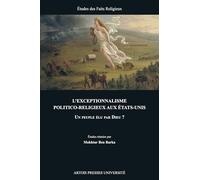 L'Exceptionnalisme politico-religieux aux Etats-Unis: Un peuple élu par Dieu ?