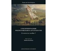 L'Exceptionnalisme politico-religieux aux Etats-Unis Un peuple élu par Dieu ? - Mokht Ben Barka - Pu.artois - broché - Etude