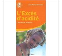 L'excès d'acidité Comment le pondérer ? - Jean-Marie Delecroix - Medicis Eds - Poche - Guide