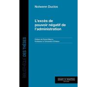 L'excès de pouvoir négatif de l'administration - Nolwenn Duclos - Mare & Martin - broché - Etude