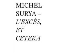 L'excès, et cetera