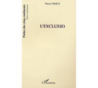 L'Exclue(e) - Henri Pemot - L'harmattan - broché - Poésie