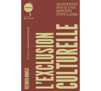 L'exclusion culturelle -Manifeste pour une riposte populaire - Victorien Bornéat - Du Faubourg Editions - Poche - Essai