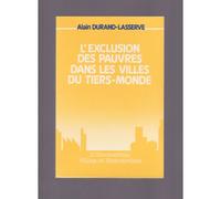 L'exclusion Des Pauvres Dans Les Villes Du Tiers Monde