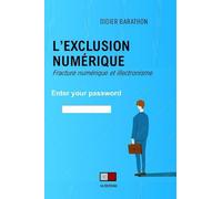 L'exclusion numérique: Fracture numérique et illectronisme