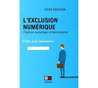 L'exclusion numérique Fracture numérique et illectronisme - Didier Barathon - VA Press - broché - Essai