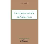 L'exclusion sociale au Cameroun Léon Fodzo (Auteur)