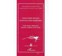 L'exclusion sociale dans les alpes-maritimes - V.I.H., drogue, délinquance, précarité : enquêtes sur le terrain - Catherine Renayd-Maurupt - L'harmattan - Livre