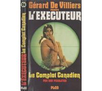L'exécuteur - 24 : le complot canadien