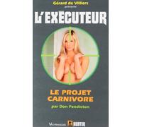 L'Executeur 267 : Le projet carnivore