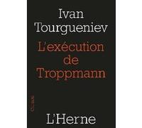L'execution de troppmann Ivan Sergueïevitch Tourgueniev (Auteur)