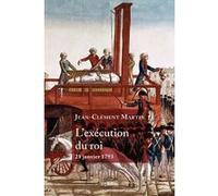 L'Exécution du roi: 21 janvier 1793