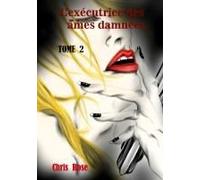 L'exécutrice Des Âmes Damnées