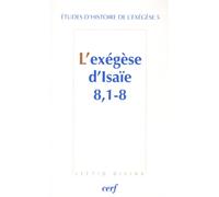L'exegese d'isaie 8 - 1-8 - Gilbert Dahan - Cerf - broché - Essai