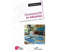 L'exemplarité En Éducation - La Reconnaître, L'accepter, La Valoriser, La Diffuser