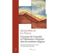 L'exercice de l'autorite et l'obeissance volontaire dans les instituts religieux - Alexandre De La Taille - Cerf - broché - Essai