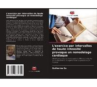 L'exercice Par Intervalles De Haute Intensité Provoque Un Remodelage Cardiaque