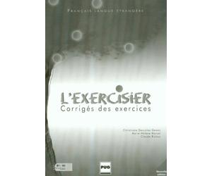 L'Exercisier: Corrigés des exercices