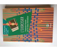 L'EXERCISIER: L'expression française pour le niveau intermédiaire, 3ème édition