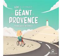 Lexi à la conquête du Géant de Provence - Peterpaolo - Chouettes Histoire De Chartreuse - broché - Album jeunesse