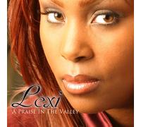 Lexi - A Praise in the Valley