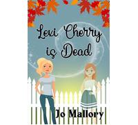 Lexi Cherry Is Dead - Jo Mallory - Rowan Prose Publishing - ebook (ePub) - Livre