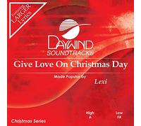 Lexi - Give Love on Christmas Day [Accompaniment/Performance Track]