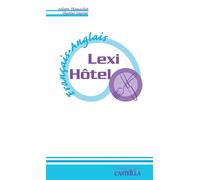 Lexi-Hôtel Français-Anglais (2005) - Chantal Meyrier - Casteilla - broché - Scolaire / Universitaire