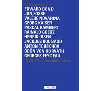 Lexi/Textes Volume 7 : Théâtre National De La Colline Saison 2003-2004 - Inédits Et Commentaires