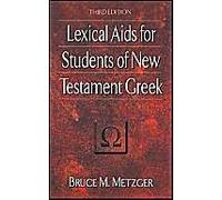Lexical Aids For Students Of New Testament Greek