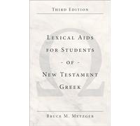 Lexical Aids for Students of New Testament Greek