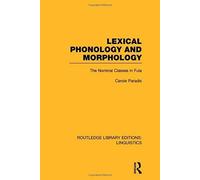 Lexical Phonology And Morphology (Rle Linguistics A