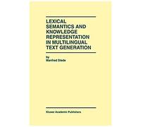 Lexical Semantics And Knowledge Representation In Multilingual Text Generation