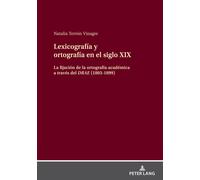 Lexicografía Y Ortografía En El Siglo Xix
