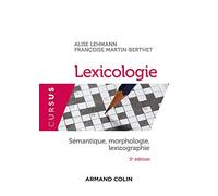 Lexicologie - 5e éd.: Sémantique, morphologie et lexicographie