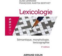 Lexicologie Alise Lehmann (Auteur), Françoise Martin-Berthet (Auteur)