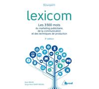 Lexicom Les 3500 mots du marketing publicitaire, de la communication et... - Alain Milon - Bréal - broché - Scolaire / Universitaire