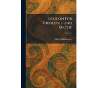 Lexicon FÃ1/4r Theologie Und Kirche