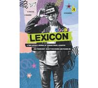 Lexicon for Teens: A time capsule journal of teenage chaos, laughter, and friendship-made to be shared and passed on.