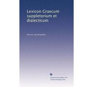 Lexicon Graecum suppletorium et dialecticum (édition latine)