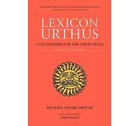 Lexicon Urthus: A Dictionary for the Urth Cycle