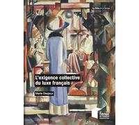 L'exigence collective du luxe français