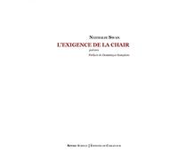 L'exigence de la chair Nathalie Swan (Auteur), Dominique Sampiero (Préface)