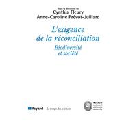 L'exigence de la réconciliation Biodiversité et société - Cynthia Fleury - Fayard - broché - Essai