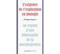 L'exigence de l'explication en biologie